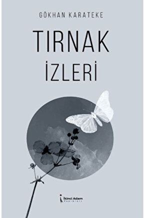Tırnak İzleri  Gökhan Karateke   9786255776730