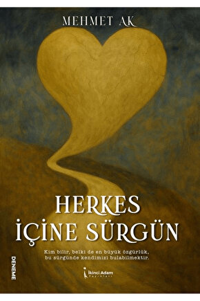 Herkes İçine Sürgün  Mehmet Ak   9786255776396