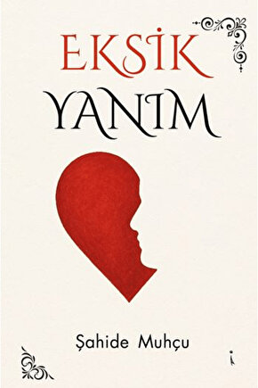 Eksik Yanım  Şahide Muhçu   9786255665928