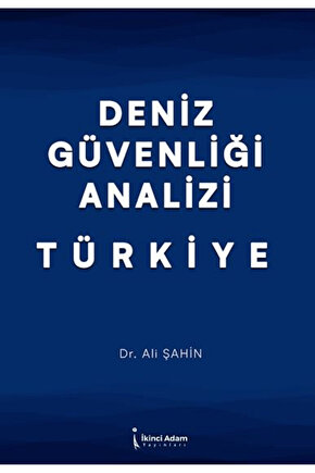 Deniz Güvenliği Analizi - Türkiye  Ali Şahin   9786255776150