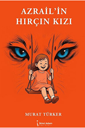 Azrail’in Hırçın Kızı  Murat Türker   9786255776037