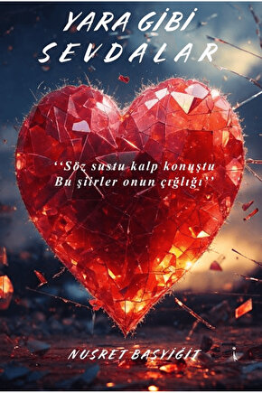 Yara Gibi Sevdalar  Nusret Başyiğit  İkinci Adam Yayınları  9786255665478
