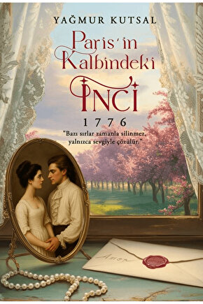 Paris’in Kalbindeki İnci  Yağmur Kutsal  İkinci Adam Yayınları  9786255665461