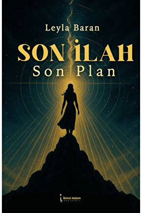 Son İlah Son Plan  Leyla Baran  İkinci Adam Yayınları  9786255665317