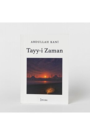 Tayy-i Zaman  Abdullah Kani  İkinci Adam Yayınları  9786255665393