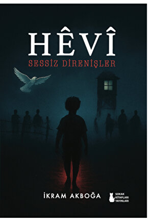 HÊVÎ Sessiz Direnişler - İkram Akboğa