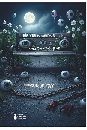 Bir Yerim Kanıyor Onay Dolu Bakışlar - Efsun Altay