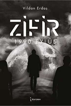 Zifir  Vildan Erdaş  İkinci Adam Yayınları  9786253739201