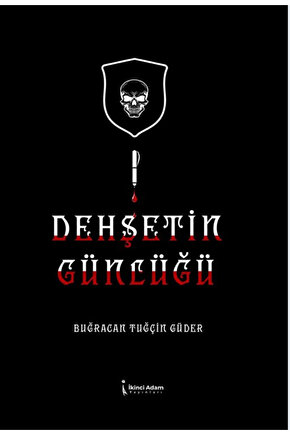 Dehşetin Günlüğü  Buğracan Tuğçin Güder  İkinci Adam Yayınları  9786253739058