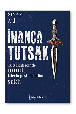 İnanca Tutsak – Sinan Ali