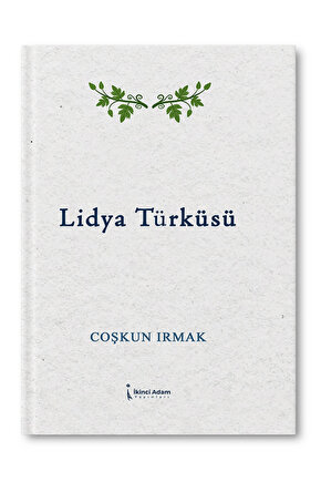 Lidya Türküsü - Coşkun Irmak