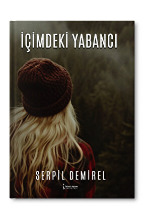 İçimdeki Yabancı – Serpil Demirel