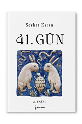 41. Gün Serhat Kıran - 2. Baskı