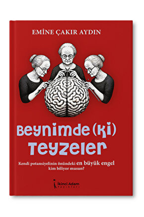 Beynimde (Ki) Teyzeler Emine Çakır Aydın