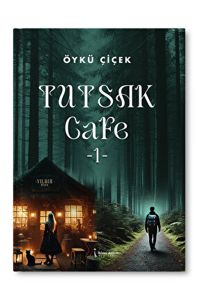Tutsak Cafe 1 - Öykü Çiçek