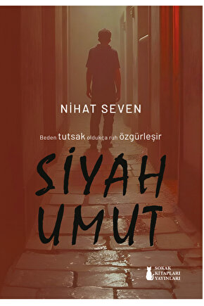 SİYAH UMUT - NİHAT SEVEN