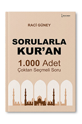 SORULARLA KUR’AN - RACİ GÜNEY