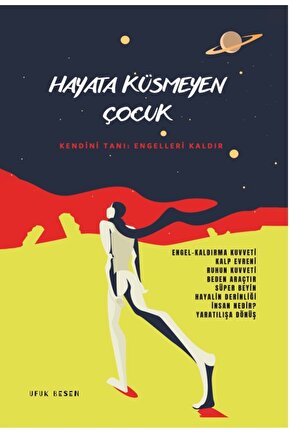 Hayata Küsmeyen Çocuk - Ufuk Besen