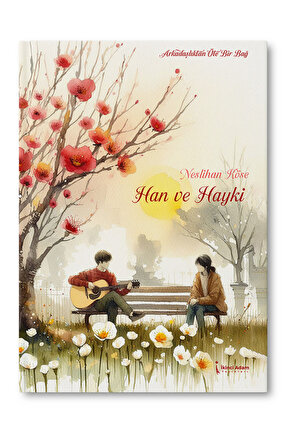 Han ve Hayki - Neslihan Köse