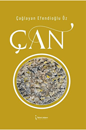 Çan  Çağlayan Efendioğlu Öz  İkinci Adam Yayınları  9786253736675