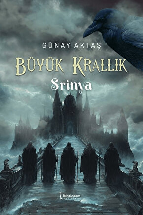 Büyük Krallık Srinya 2  Günay Aktaş  İkinci Adam Yayınları  9786253736743
