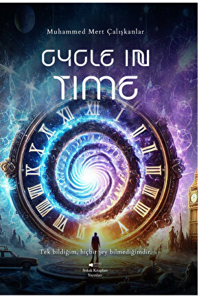Cycle In Time - Muhammed Mert Çalışkanlar