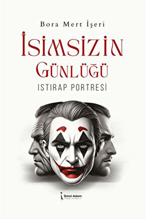 İsimsizin Günlüğü  Bora Mert İşeri  İkinci Adam Yayınları  9786253736583