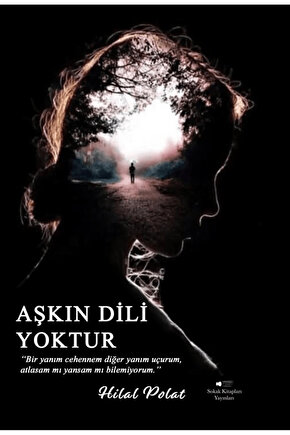 Aşkın Dili Yoktur  Hilal Polat  Sokak Kitapları Yayınları  9786253736415