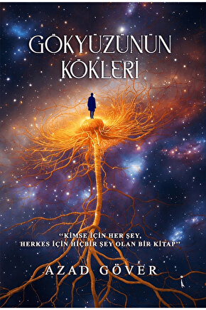 Gökyüzünün Kökleri  Azad Göver  İkinci Adam Yayınları  9786253736125
