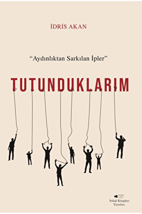 Tutunduklarım  İdris Akan  Sokak Kitapları Yayınları  9786253735999