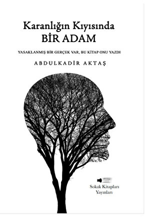 Karanlığın Kıyısında Bir Adam - Abdulkadir Aktaş
