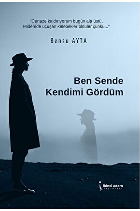 Ben Sende Kendimi Gördüm  Bensu Ayta  İkinci Adam Yayınları  9786253735333