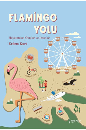 Flamingo Yolu  Erdem Kurt  İkinci Adam Yayınları  9786253734947