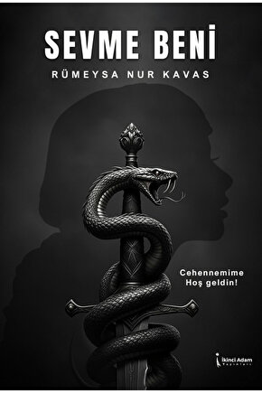 Sevme Beni  Rümeysa Nur Kavas  İkinci Adam Yayınları  9786253735296