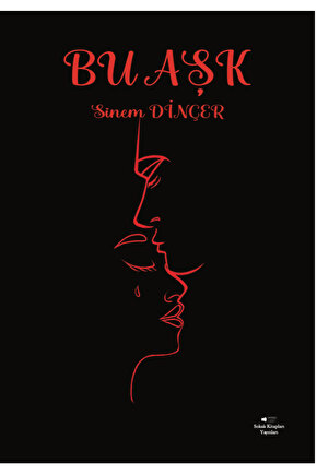 Bu Aşk - Sinem Dinçer