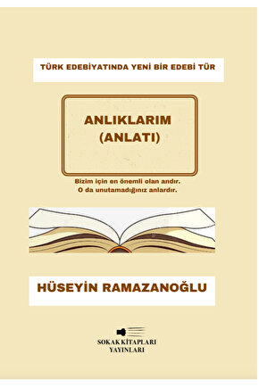 Anlıklarım - Hüseyin Ramazanoğlu