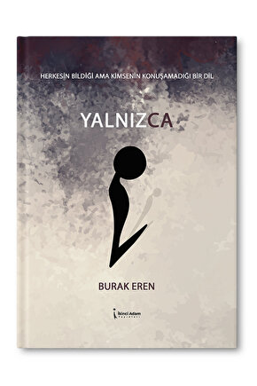 Yalnızca – Burak Eren