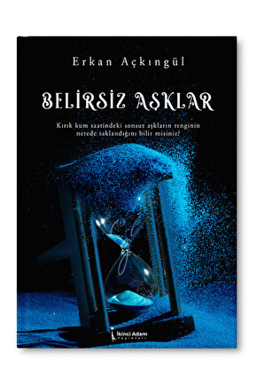 Belirsiz Aşklar - Erkan Açkıngül