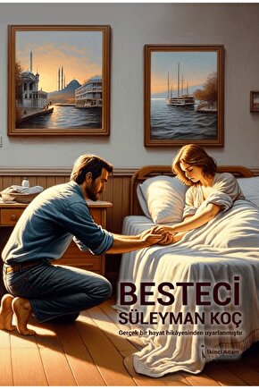 Besteci  Süleyman Koç  İkinci Adam Yayınları  9786253733483