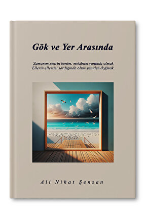 Gök ve Yer Arasında - Ali Nihat Şensan