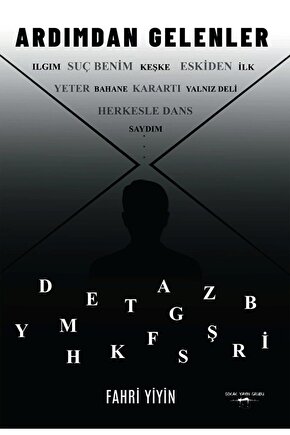 Ardımdan Gelenler  Fahri Yiyin  Sokak Kitapları Yayınları  9786052878422