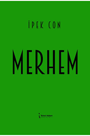 Merhem  İpek Con  İkinci Adam Yayınları  9786253732042