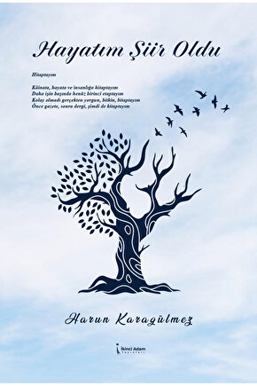 Hayatım Şiir Oldu  Harun Karagülmez  İkinci Adam Yayınları  9786253731922