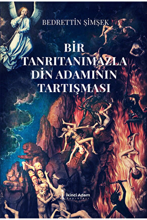 Bir Tanrıtanımazla Din Adamının Tartışması -  Bedrettin Şimşek