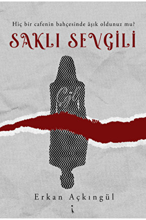 Saklı Sevgili - Erkan Açkıngül