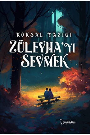 Züleyhayı Sevmek - Köksal Yazıcı