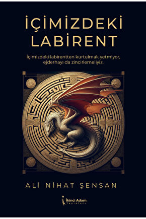 İçimizdeki Labirent - Ali Nihat Şensan