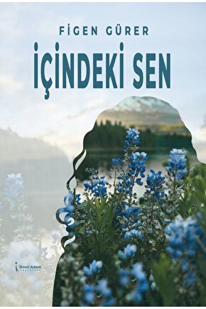 İçindeki Sen - Figen Gürer