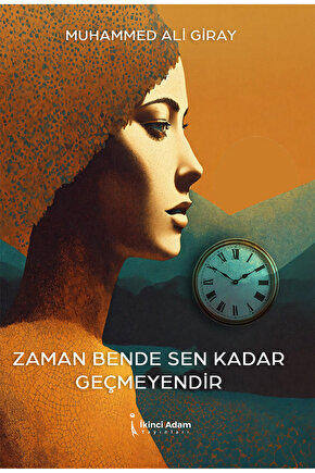 MUHAMMED ALİ GİRAY - ZAMAN BENDE SEN KADAR GEÇMEYENDİR