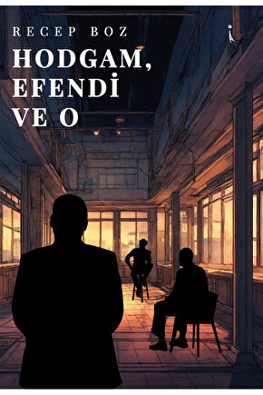 HODGAM, EFENDİ VE O - RECEP BOZ